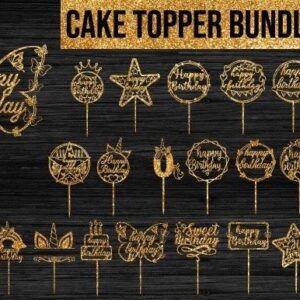 Birthday Cake Topper Laser Cut Bundle